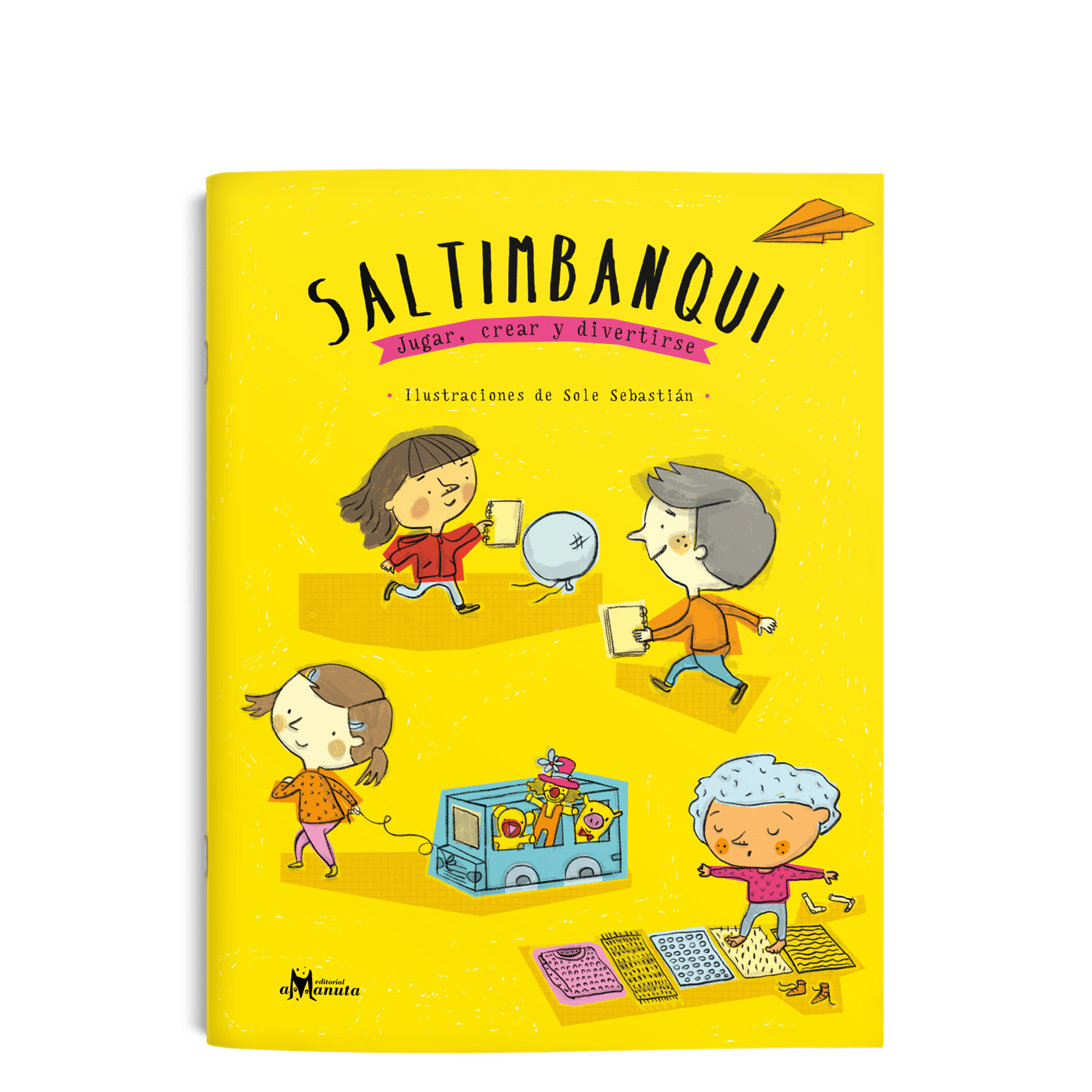 Saltimbanqui<br>Jugar, crear y divertirse
